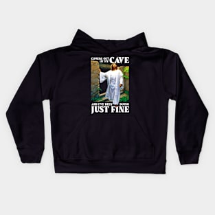 Jesus Coming Out Of My Cave And I've Been Doing Just Fine Kids Hoodie